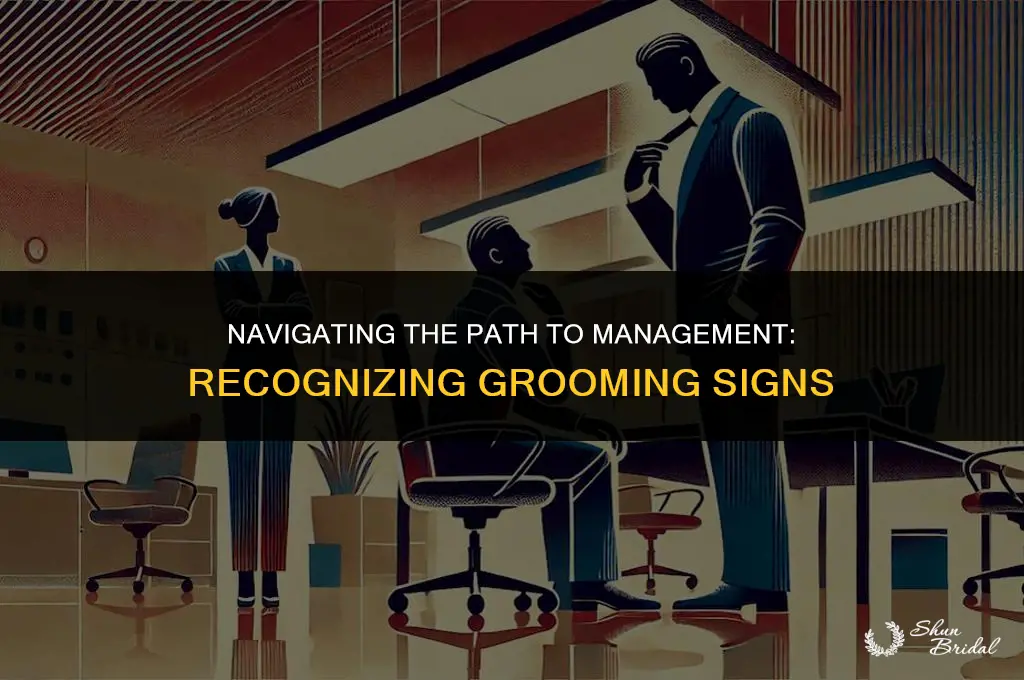 am i being groomed for management