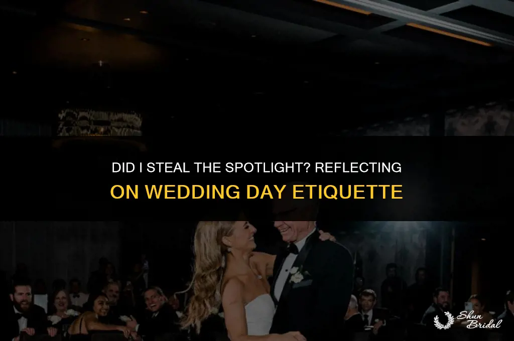 am i wrong for outshining the bride