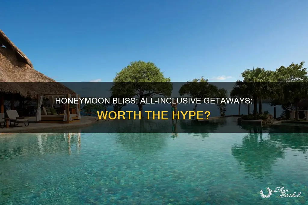 are all inclusive honeymoons worth it