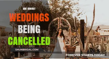 August Nuptials: Cancelled or Carried On?