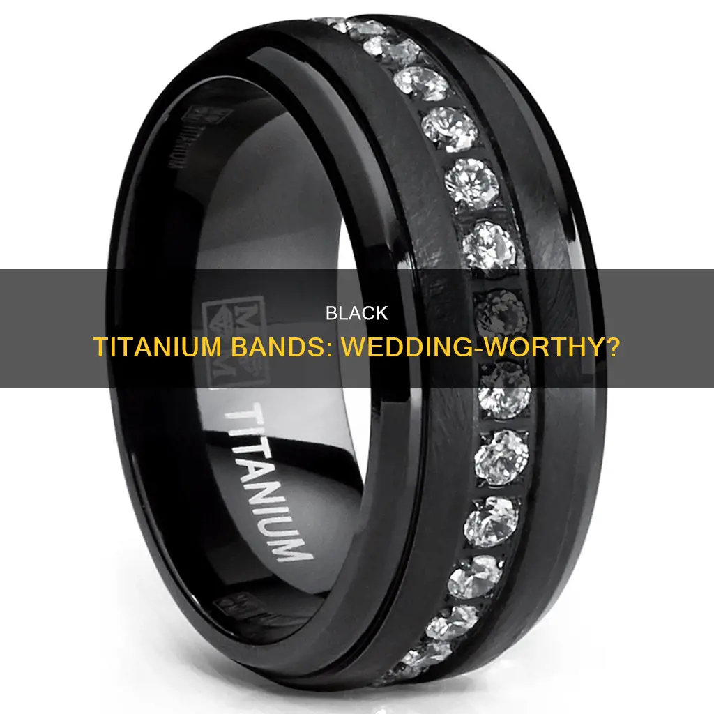 are black titanium wedding bands okay to use