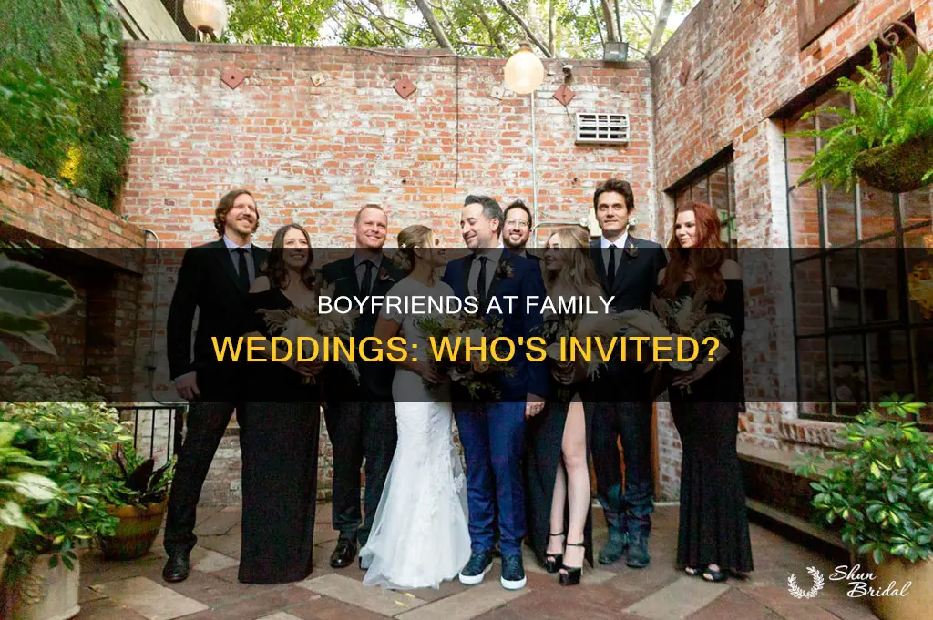 are boyfrieds invited to family wedding