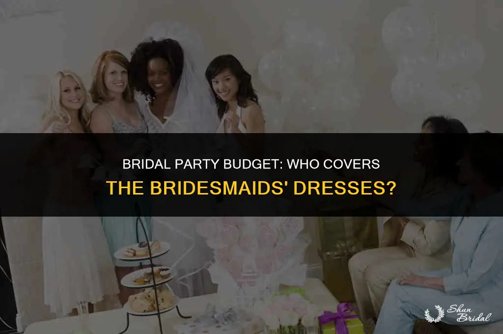 are brides supposed to pay for bridesmaids dresses