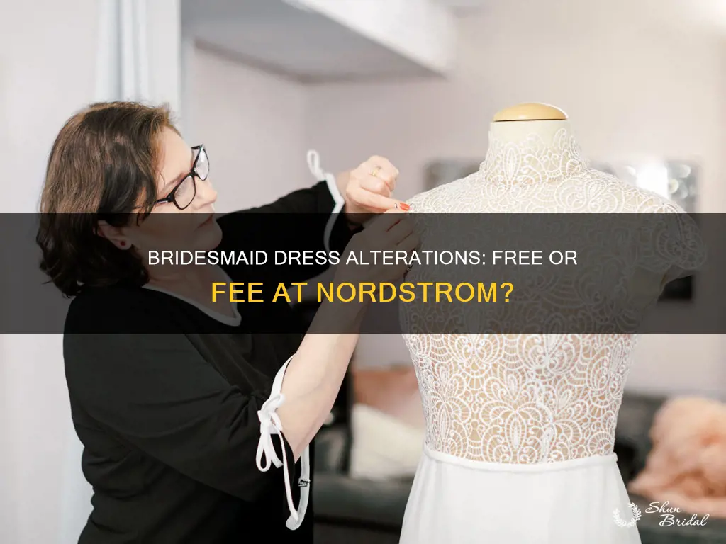 are bridesmaids dress alterations free at nordstrom