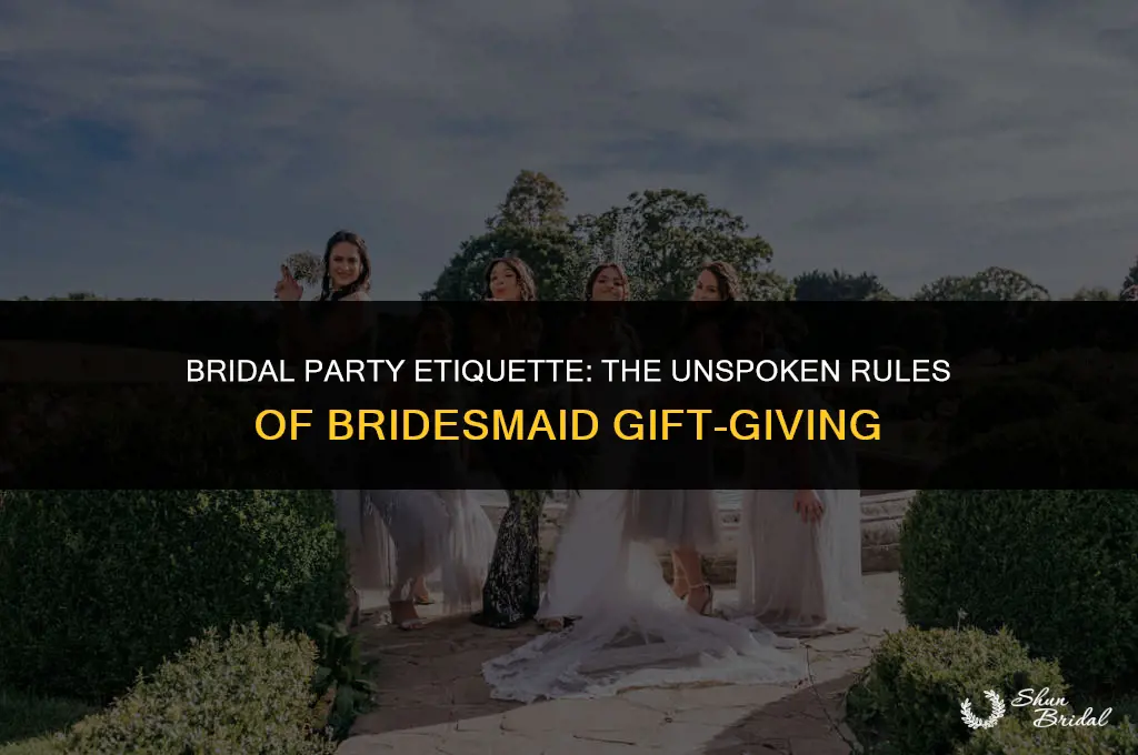 are bridesmaids supposed to get the bride a gift