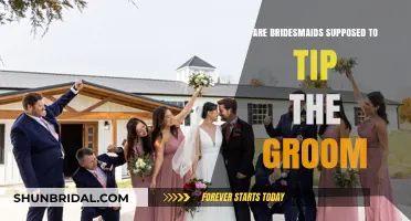 Bridesmaids' Dilemma: To Tip the Groom or Not?