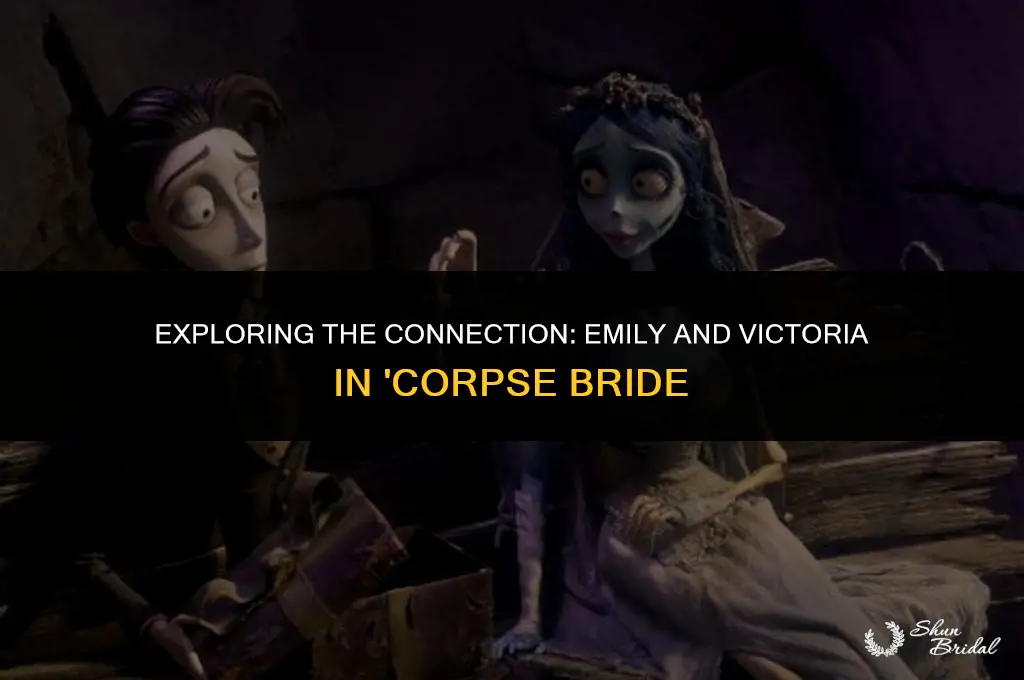 are emily and victoria related corpse bride
