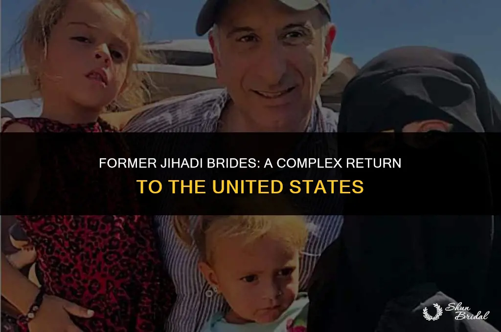 are ex jihadi brides coming back to the us