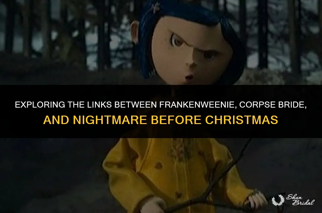 are frankenweenie corpse bride and nightmare before christmas connected