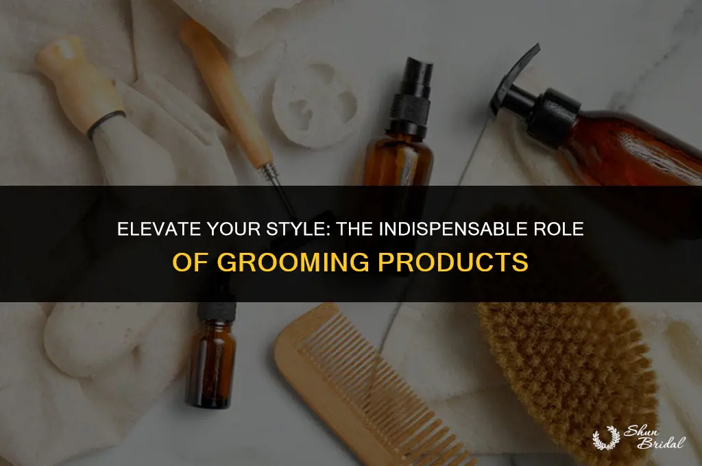 are grooming products neccessity