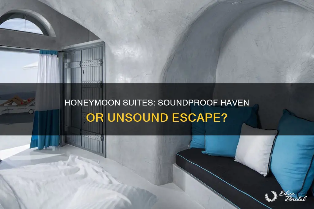 are honeymoon suites soundproof