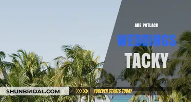 Potlach Weddings: Tacky or Tasteful?