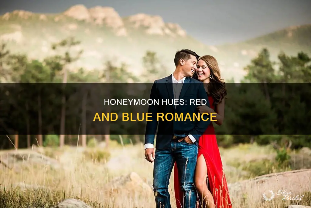 are red and blue on a honeymoon