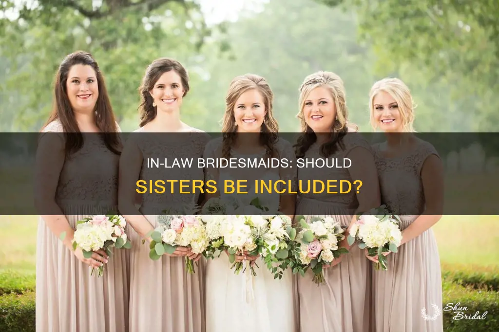 are sister in laws bridesmaids