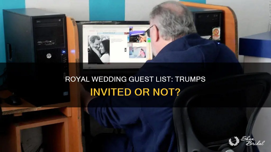 are the trumps invited to royal wedding