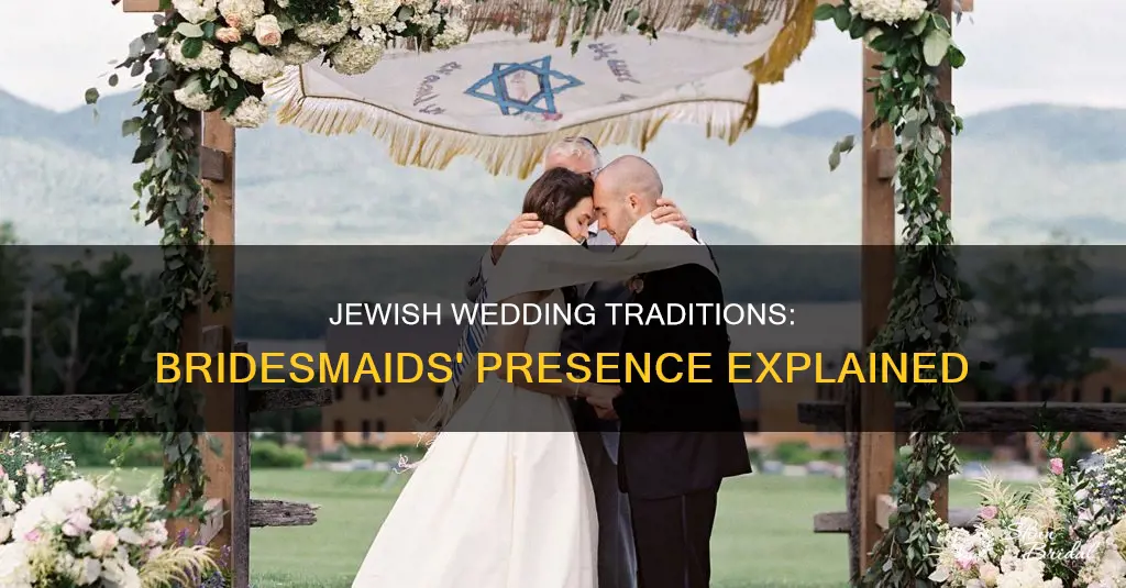 are there bridesmaids at jewish weddings