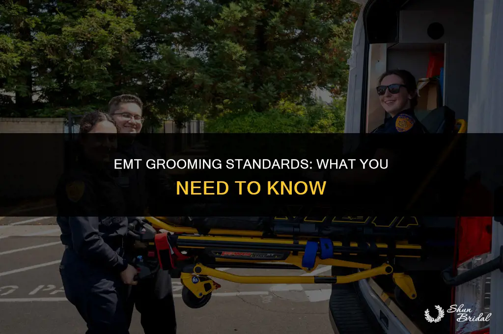 are there grooming requirements gor being an emt