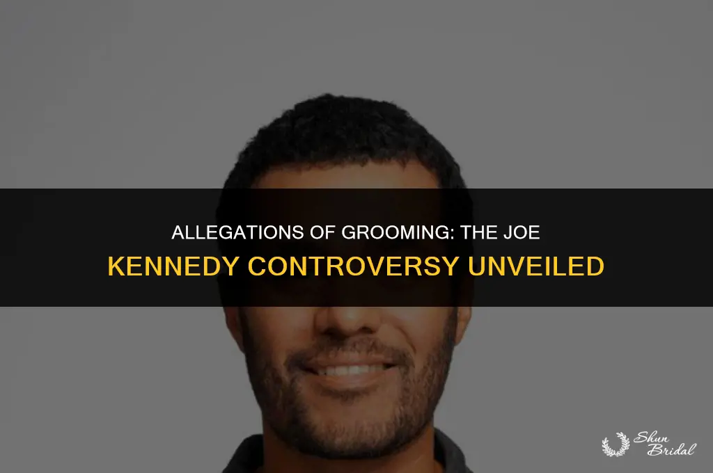 are they grooming joe kennedy