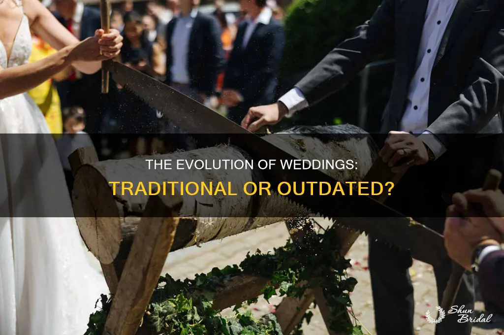 are traditional weddings outdate