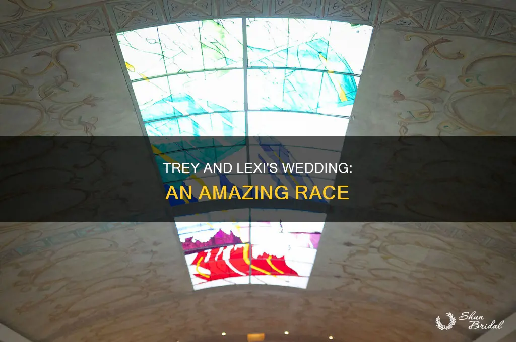 are trey and lexi amazing race wedding