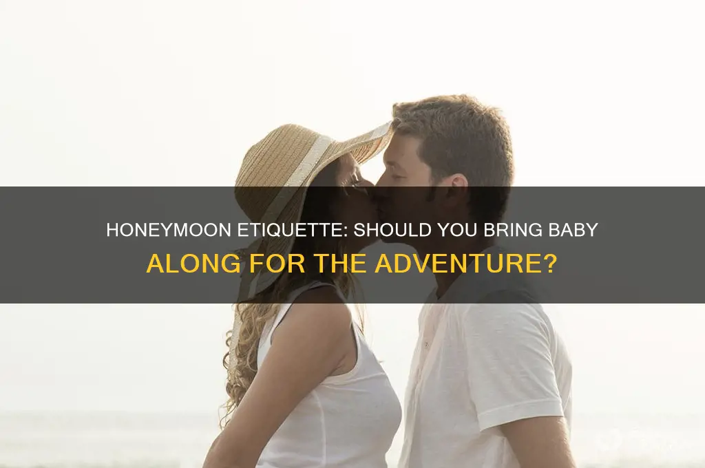 are u supposed to ring baby on honeymoon