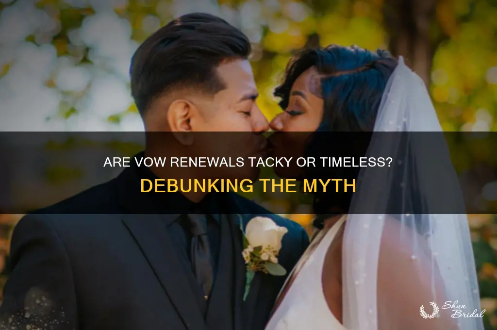 are vow renewals tacky