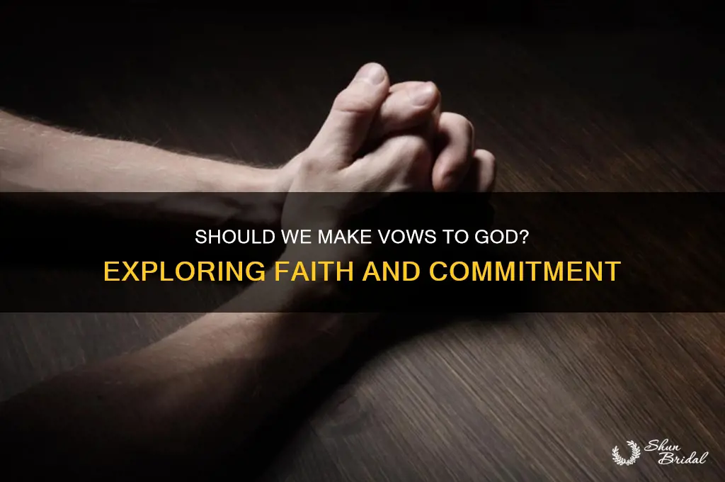 are we to make vows to god