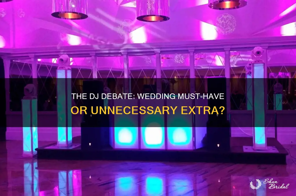 are wedding djs necessary