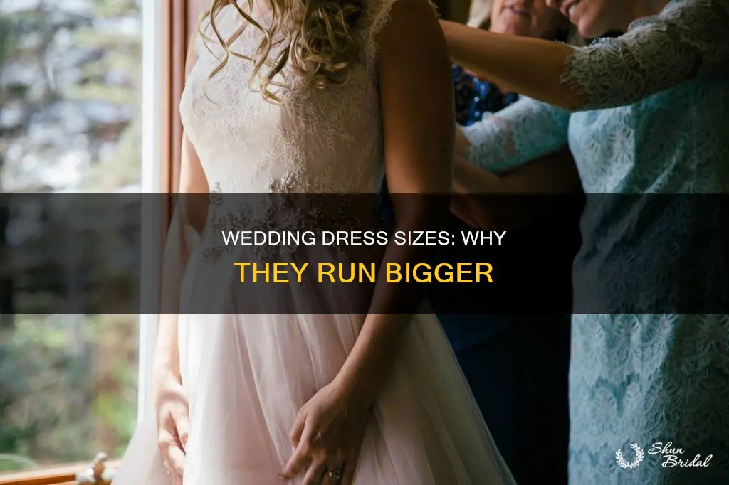 are wedding dress sizes bigger