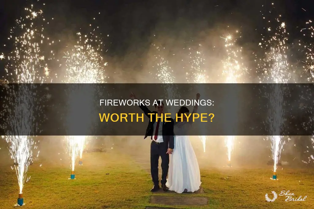 are wedding fireworks worth it