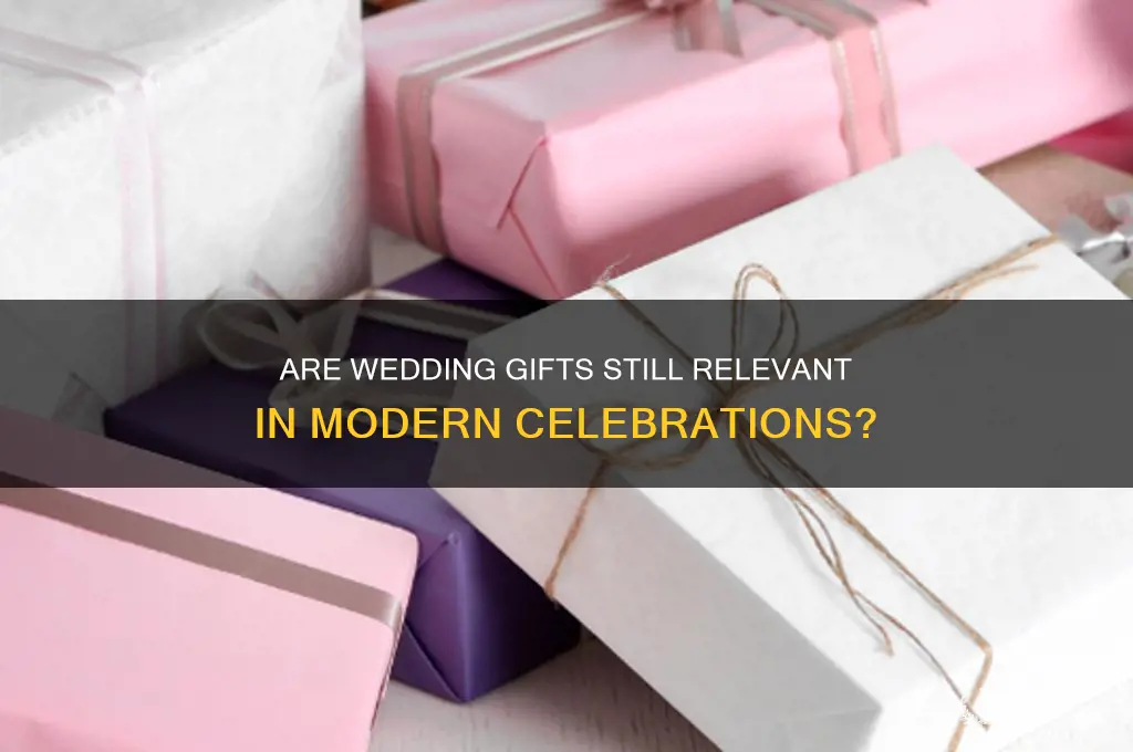 are wedding gifts outdated