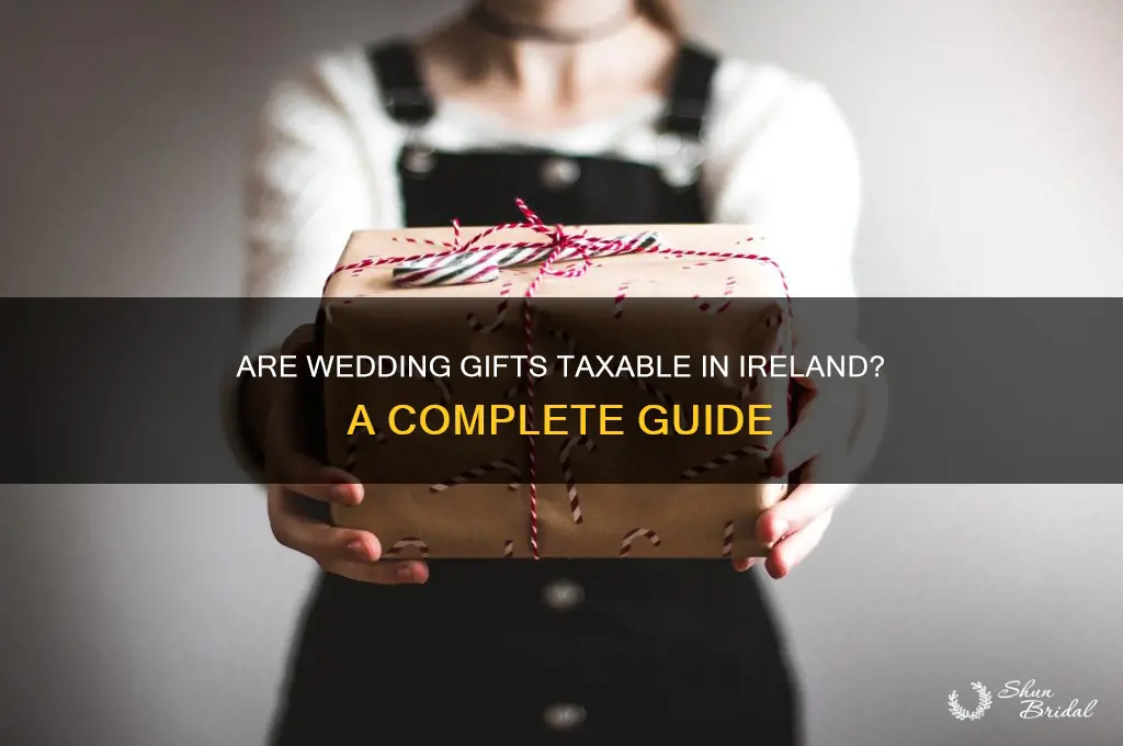 are wedding gifts taxable in ireland