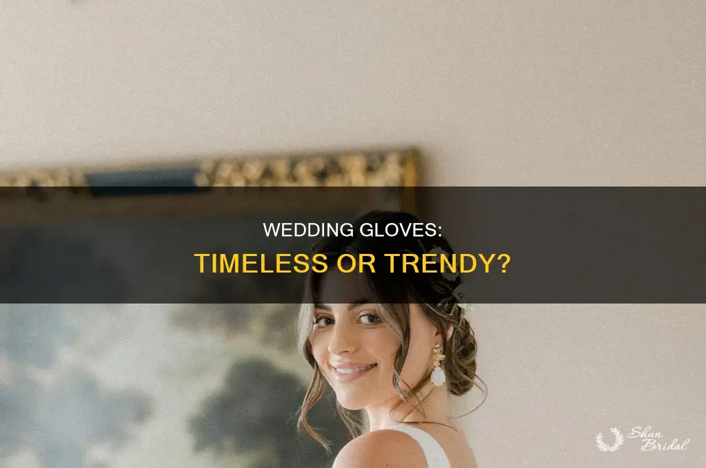 are wedding gloves in fashion