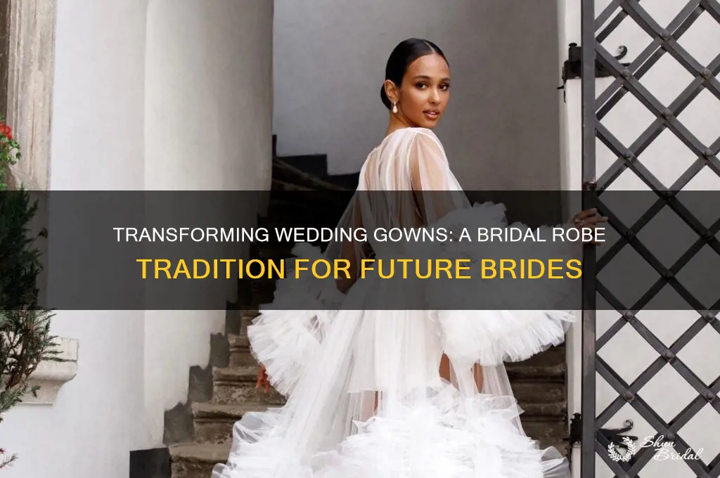 are wedding gowns turned into robes for future brides