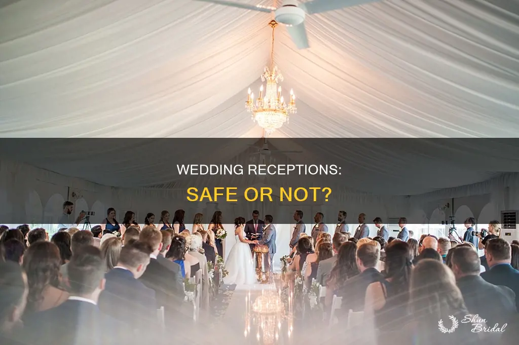 are wedding receptions safe