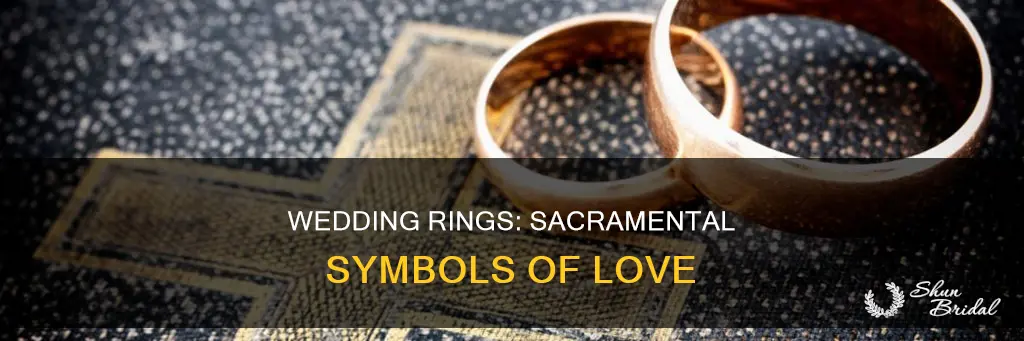 are wedding rings sacramentals