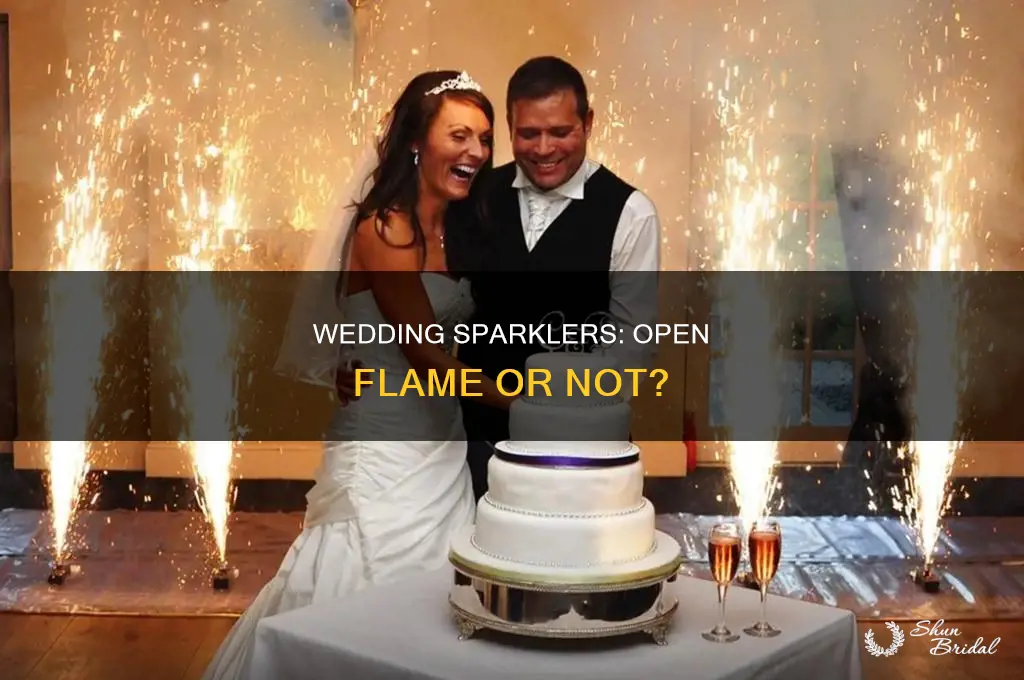 are wedding sparklers considered open falme