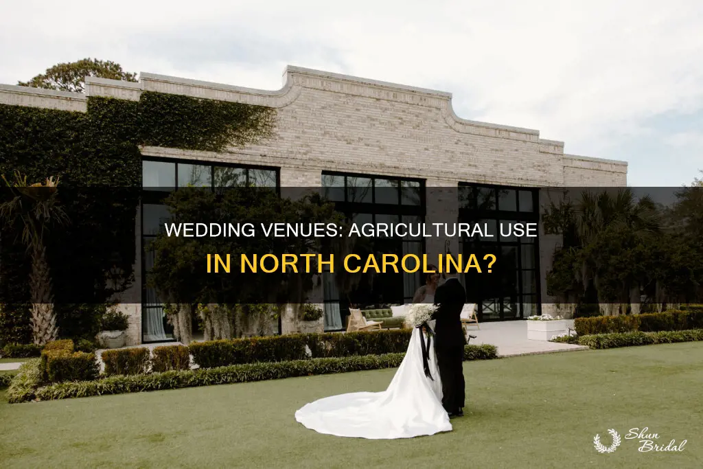 are wedding venues in North Carolina an agricultural use
