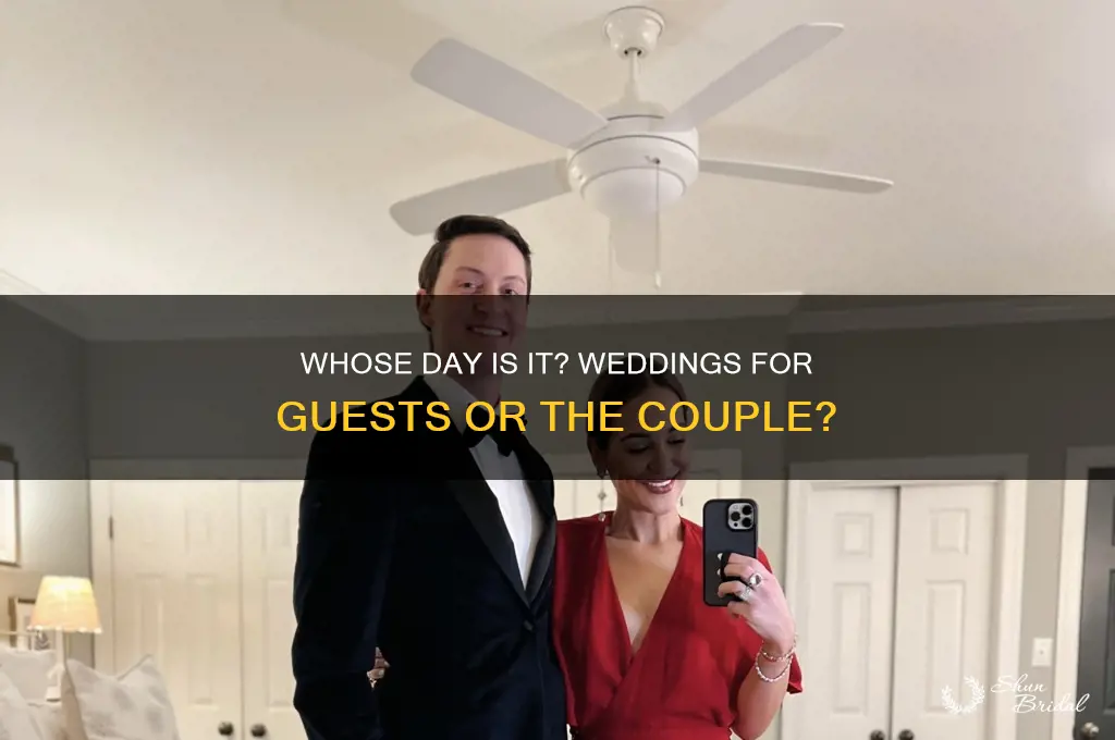 are weddings for guests or the couple
