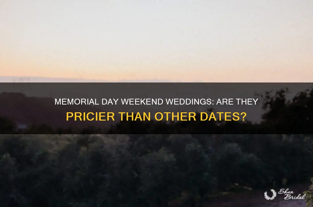 are weddings more expensive memorial day weekend