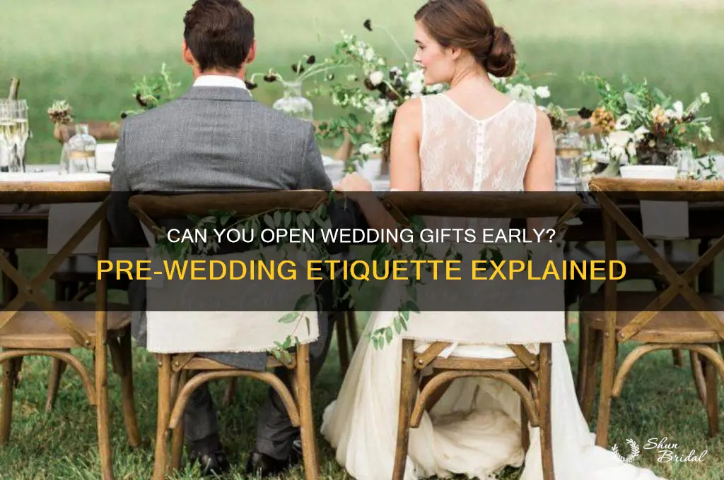 are you allowed to open wedding gifts before the wedding