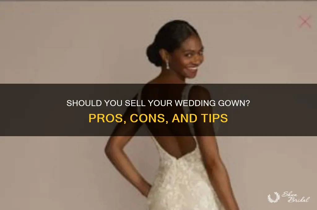 are you suppoed to sell the wedding gown