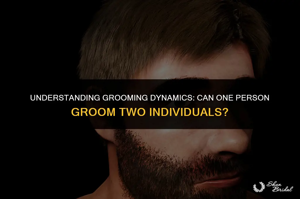 can 2 people be groomed by 1 person