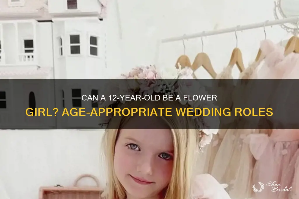 can a 12 year old be a flower girl