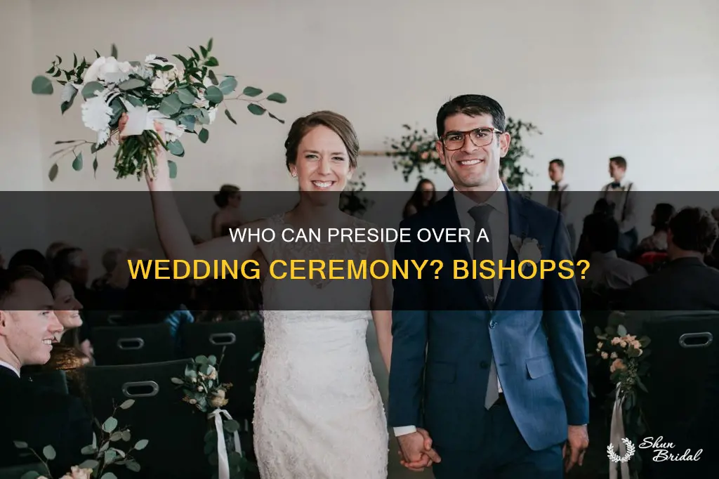 can a bishop preside a wedding