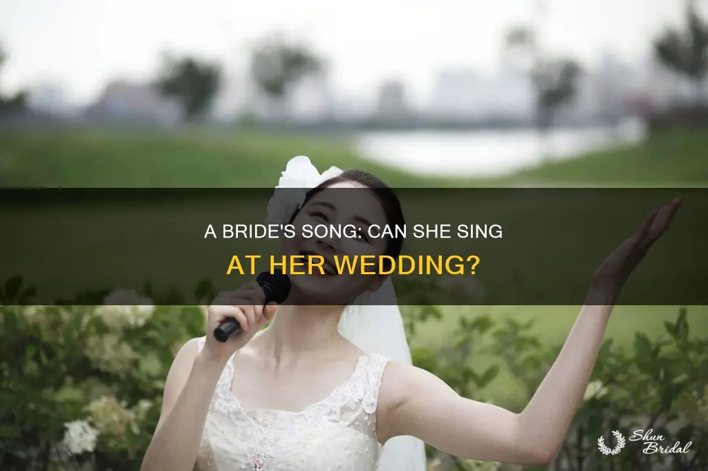 can a bride sing at her own wedding