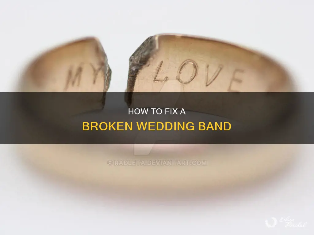 can a broken wedding band be fixed