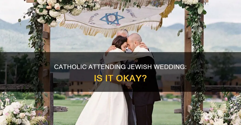 can a catholic attend a jewish wedding