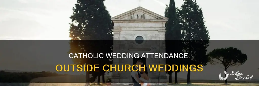 can a catholic attend a wedding outside the church