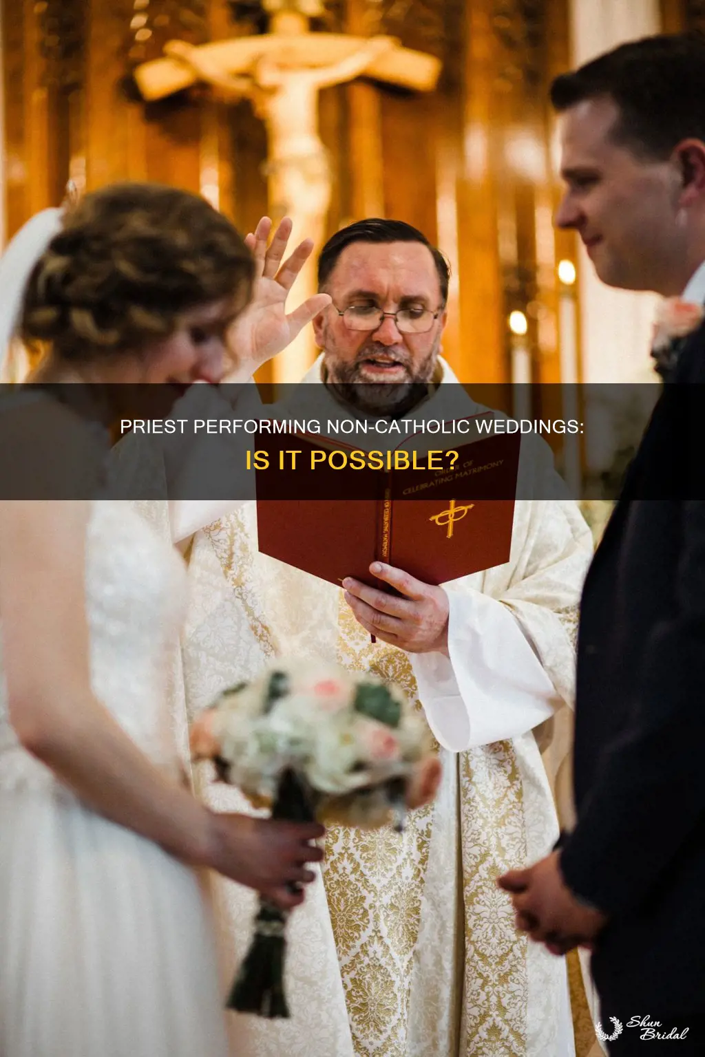 can a catholic priest perform a non catholic wedding